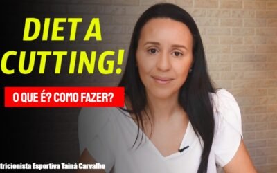 Por que todo mundo fala de cutting?